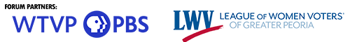 Forum partners: WTVP PBS and the League of Women Voters of Greater Peoria.